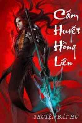 Cấm Huyết Hồng Liên