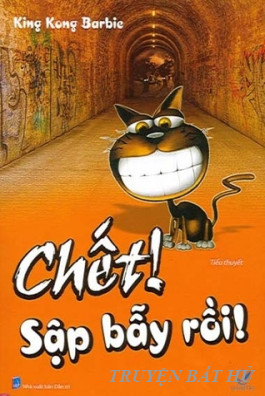 Chết! Sập Bẫy Rồi