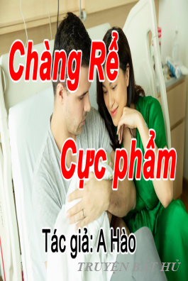 Chàng rể cực phẩm