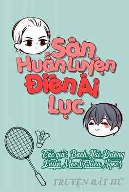 Sân Huấn Luyện Điên Ái Lục